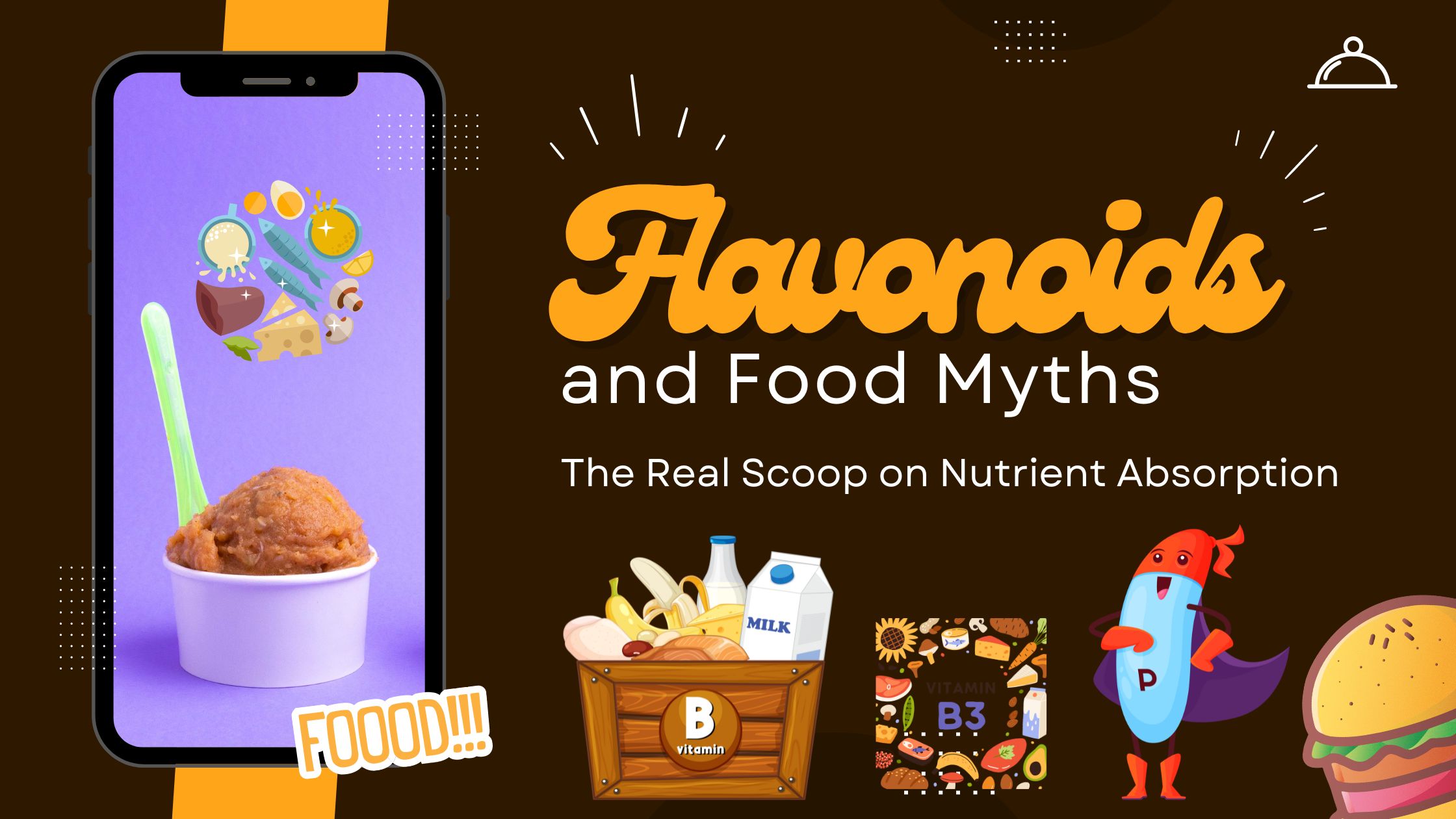 Flavonoids and Food Myths: The Real Scoop on Nutrient Absorption