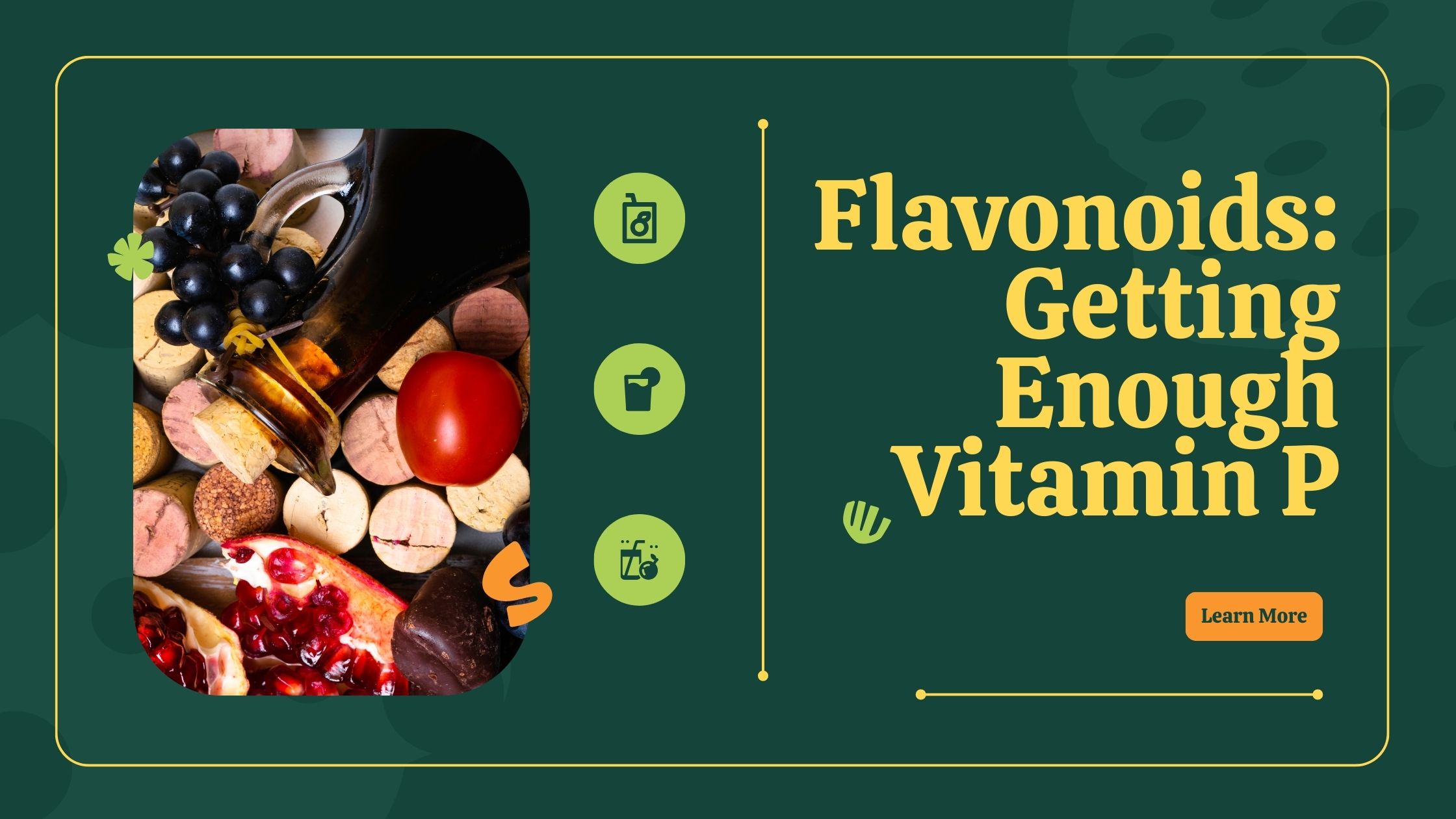 Flavonoids: Getting Enough Vitamin P