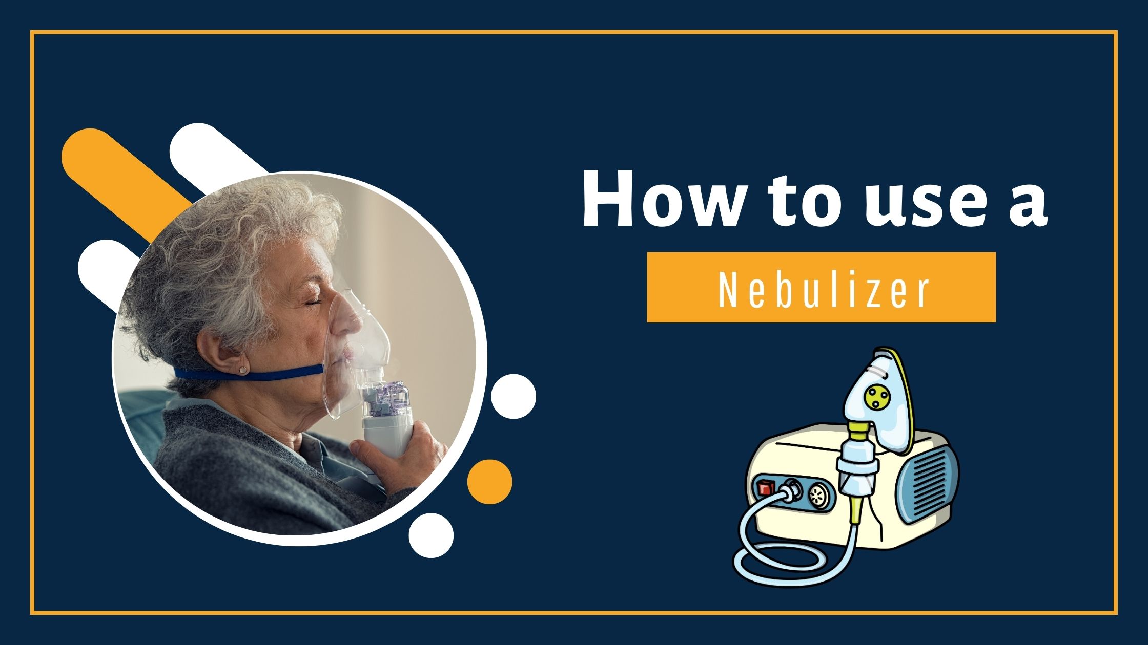 How to use a Nebulizer