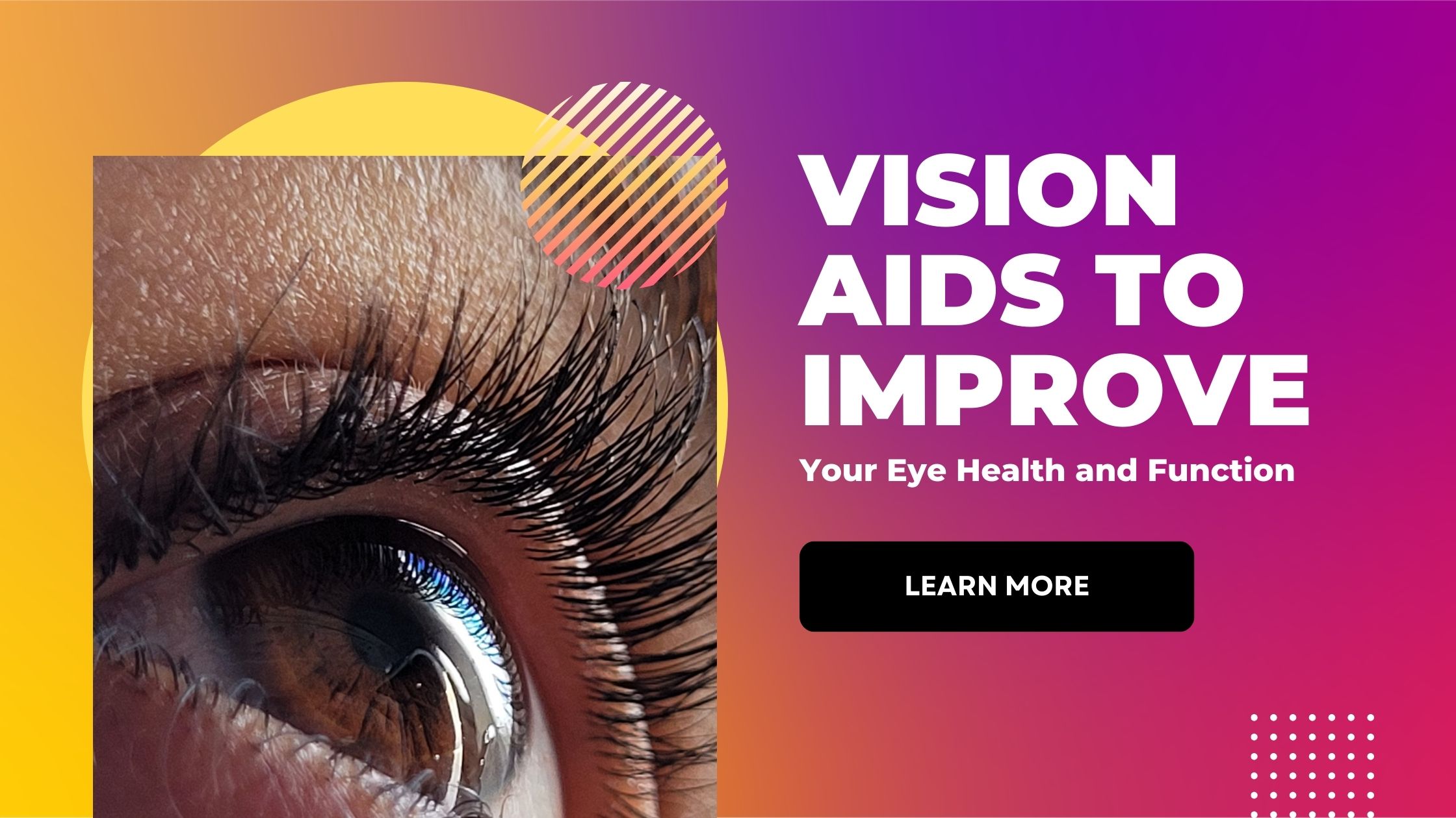 Vision Aids to Improve Your Eye Health and Function