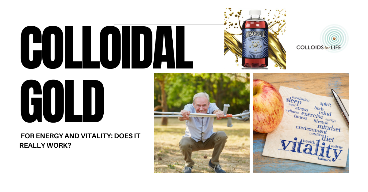 Colloidal Gold for Energy and Vitality: Does It Really Work?