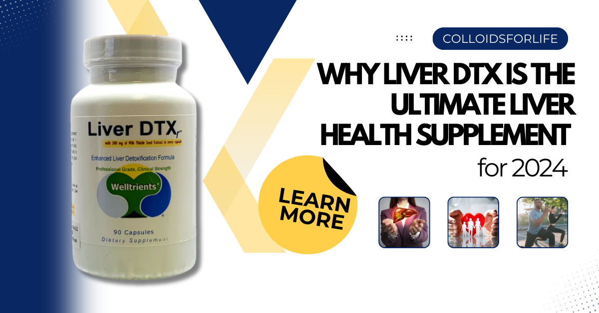 Why Liver DTX is the Ultimate Liver Health Supplement for 2024